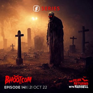 Bhoot.com Download Episode 141 21 Oct 2022 Episode Download In HD 21-10-2022 By Rj Russell Bhoot.com Mp3