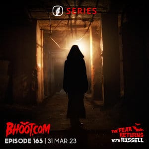 Bhoot.com Episode 165, 01 April 2023 By Rj Russell HD