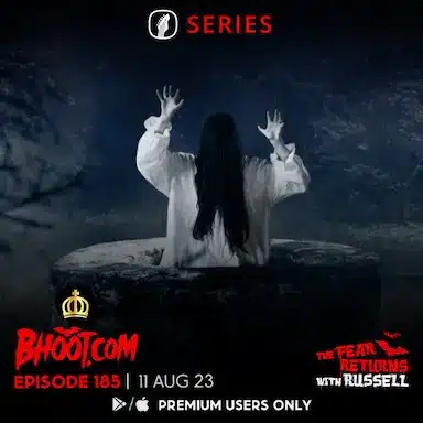 Bhoot.com Episode 185 By Rj Russell 10 Aug 2023